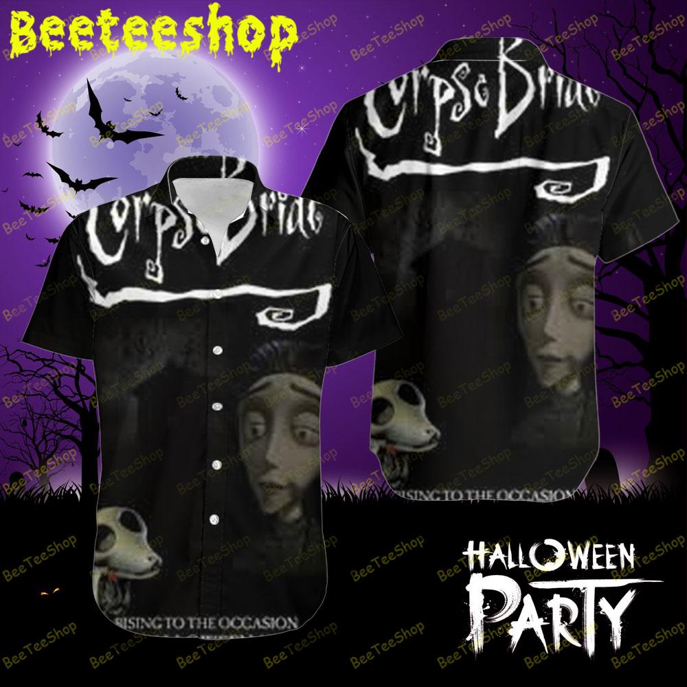 Rising To The Occasion Corpse Bride Halloween Beeteeshop Hawaii Shirt