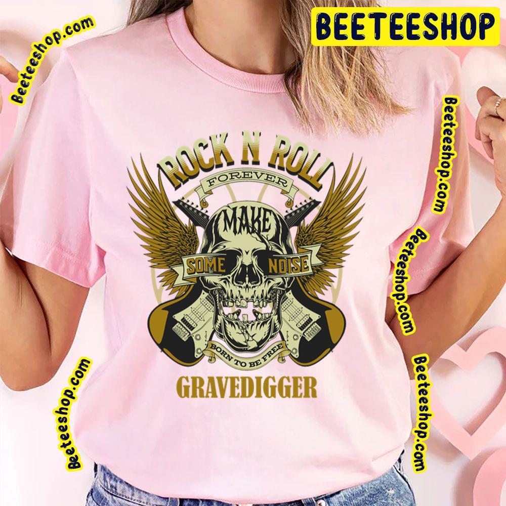 Some Noise Grave Digger Beeteeshop Trending Unisex T-Shirt