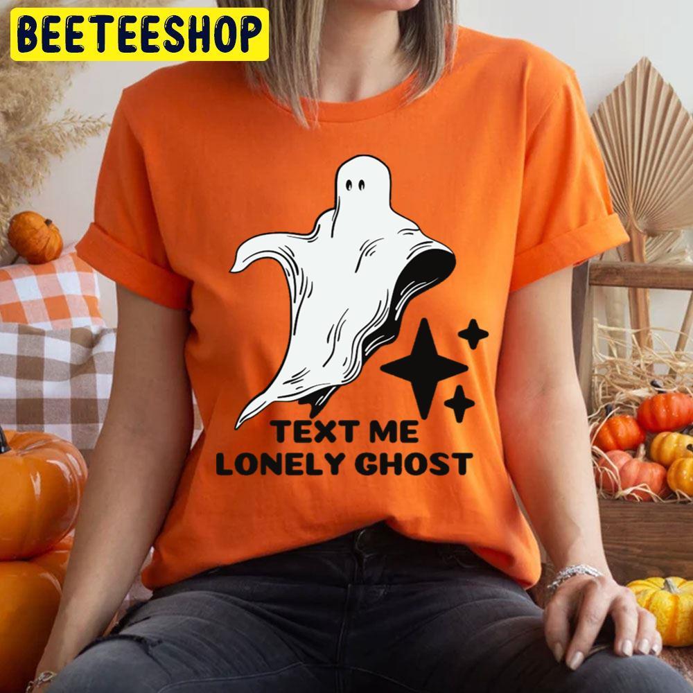 Text Me Lonely Ghostface Halloween Beeteeshop Trending Unisex T-Shirt