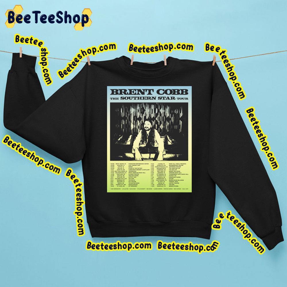 The Southern Star Brent Cobb 2023 Tour Dates Beeteeshop Trending Unisex Sweatshirt