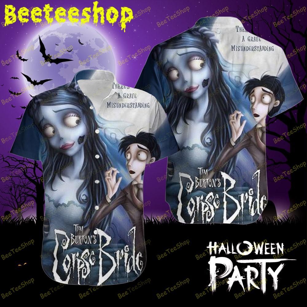 Theres Been A Grave Misunderstanding Corpse Bride Halloween Beeteeshop Hawaii Shirt