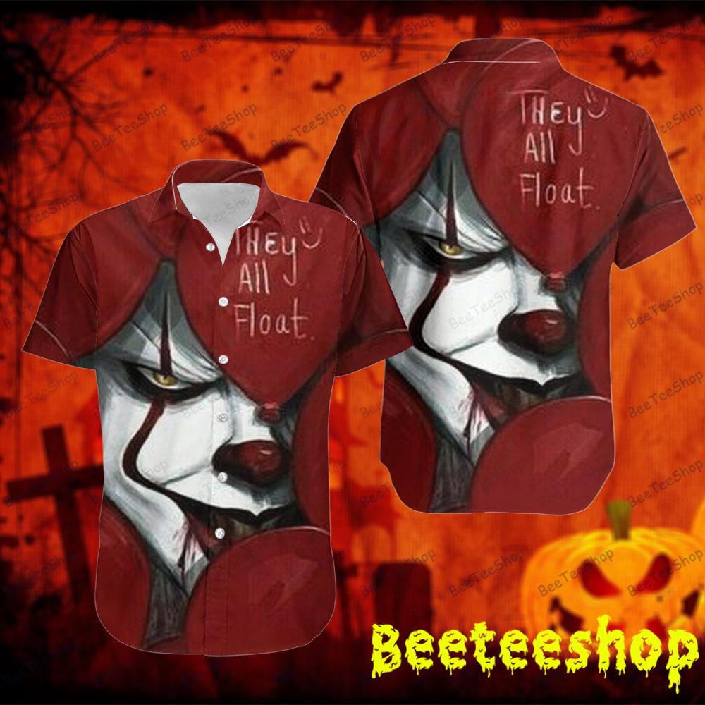 They All Float It Halloween Beeteeshop Hawaii Shirt