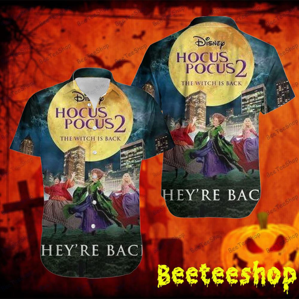 They’re Back Hocus Pocus Halloween Beeteeshop Hawaii Shirt