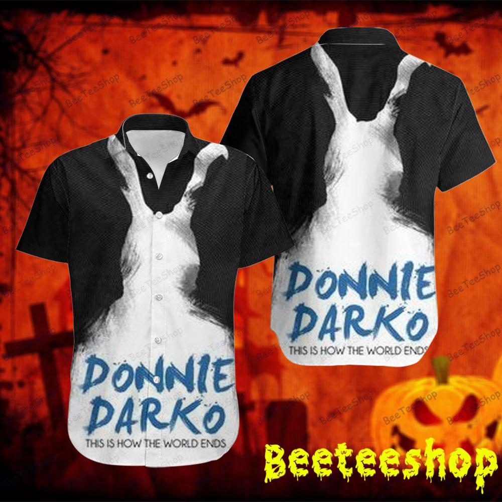 This Is How The World Ends Donnie Darko Halloween Beeteeshop Hawaii Shirt