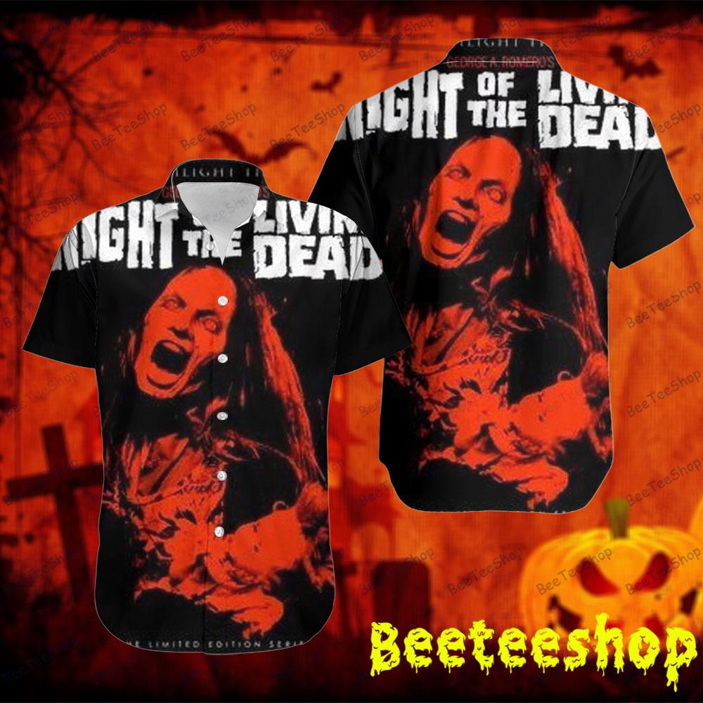 Todo El Terror Del Night Of The Living Dead Halloween Beeteeshop Hawaii Shirt