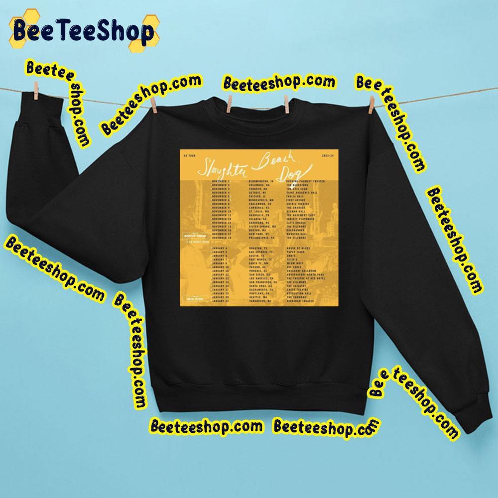 Us Tour 2023 2024 Slaughter Beach, Dog Beeteeshop Trending Unisex Sweatshirt