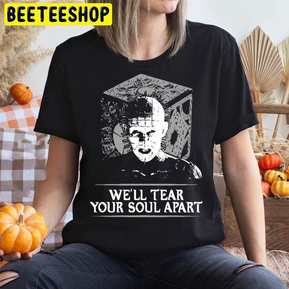 We’ll Tear Your Soul Apart Horror Pinhead Halloween Beeteeshop Trending Unisex T-Shirt