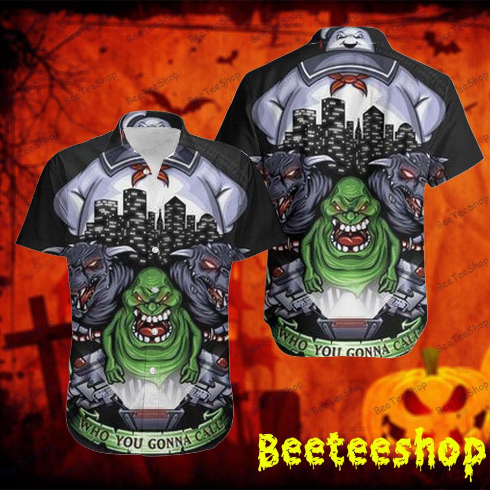 Who You Gonna Call Ghostbusters Halloween Beeteeshop Hawaii Shirt