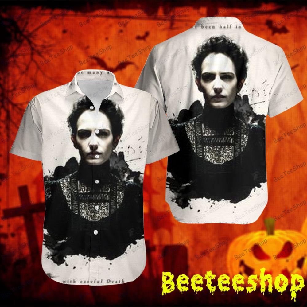 With Careful Death Penny Dreadful Halloween Beeteeshop Hawaii Shirt