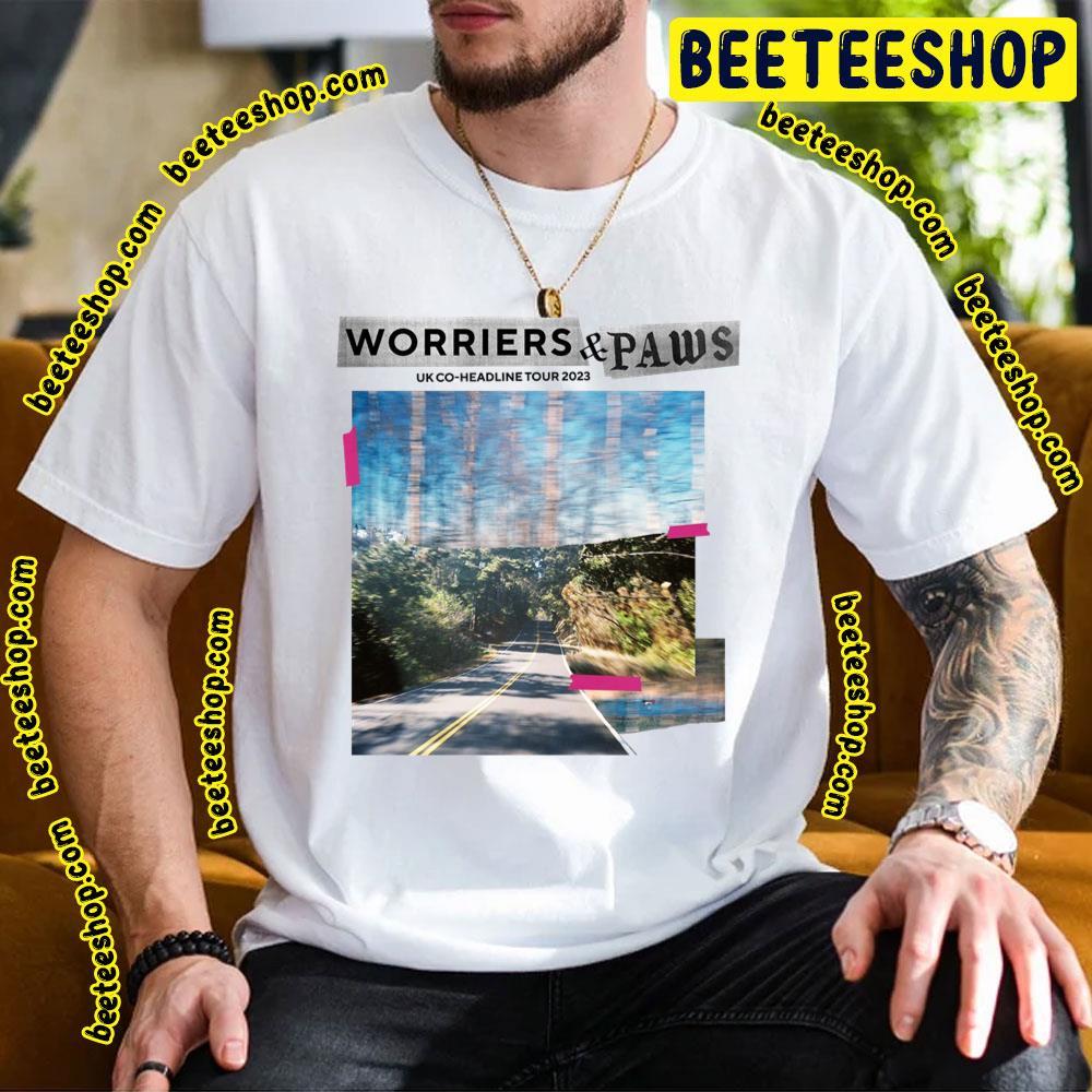 Worriers Paws Uk Tour 2023 Beeteeshop Trending Unisex T-Shirt