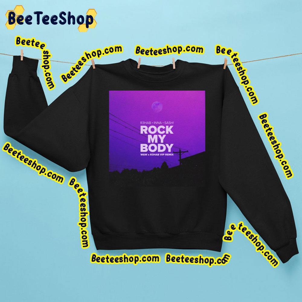 W&W R3hab Vip Rmix R3hab, Inna & Sash! – Rock My Body Album Beeteeshop Trending Unisex T-Shirt