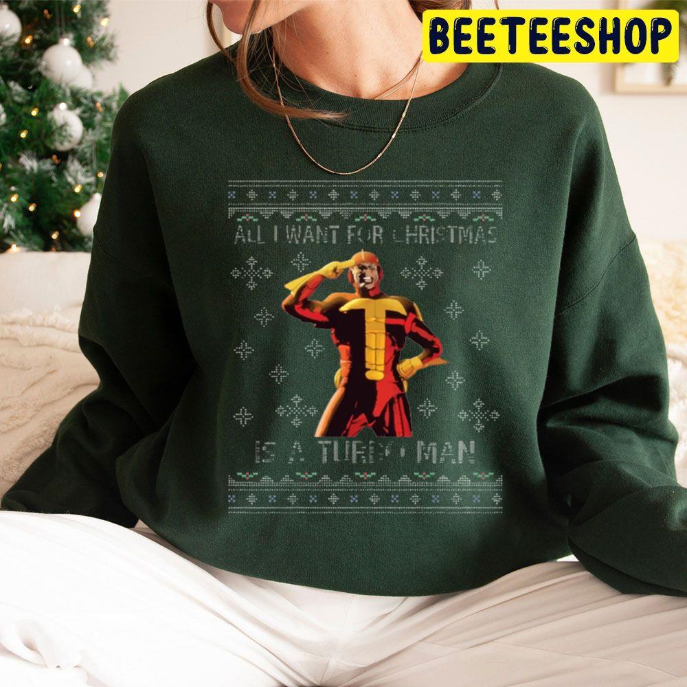 All I Want For Christmas Is A Turbo Man Jingle All The Way Beeteeshop Trending Unisex Sweatshirt