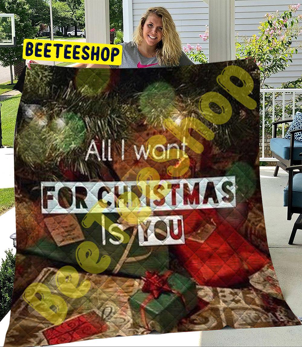 All I Want For Christmas Is You 2 Trending Quilt