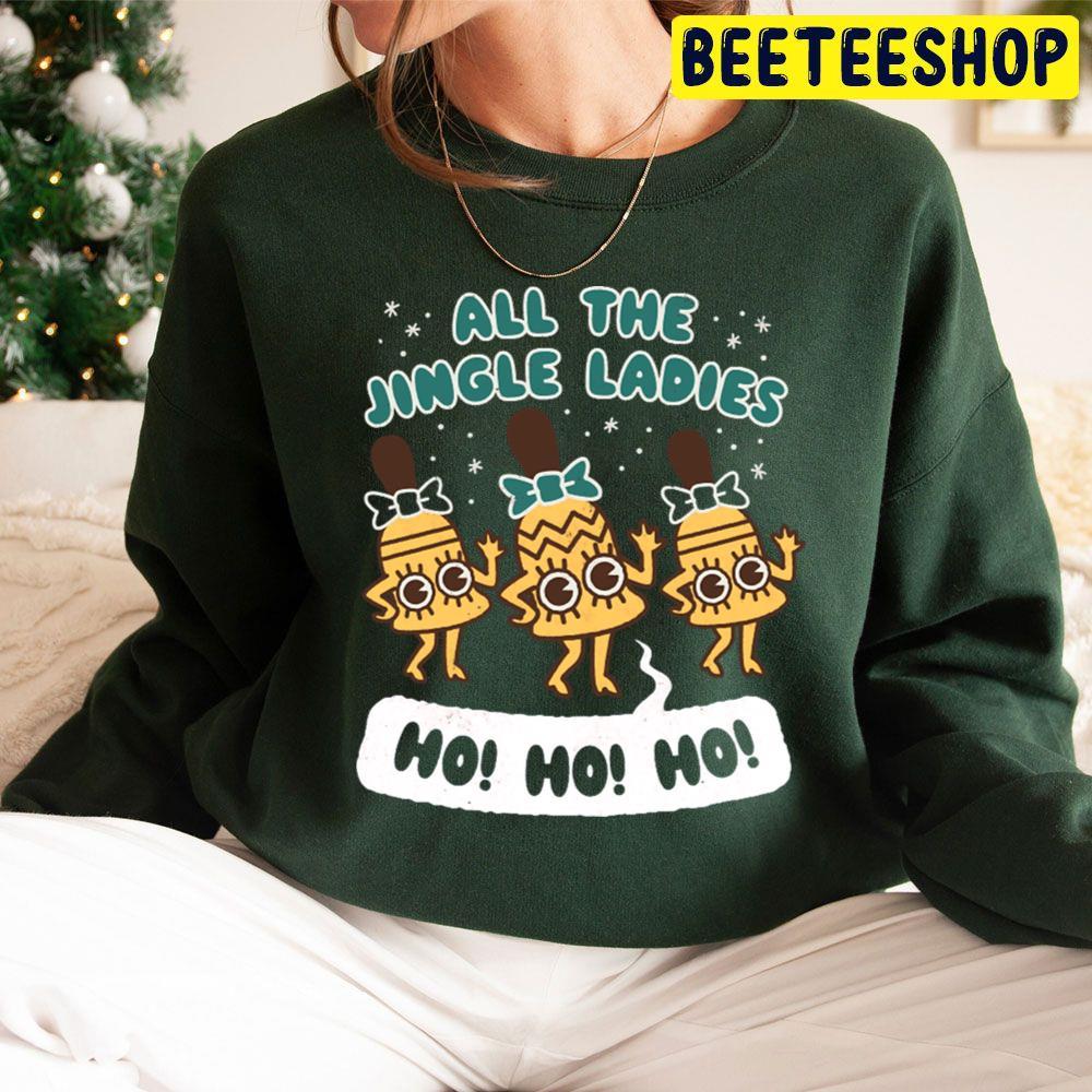 All The Jingle Ladies Jingle All The Way Christmas Beeteeshop Trending Unisex Sweatshirt