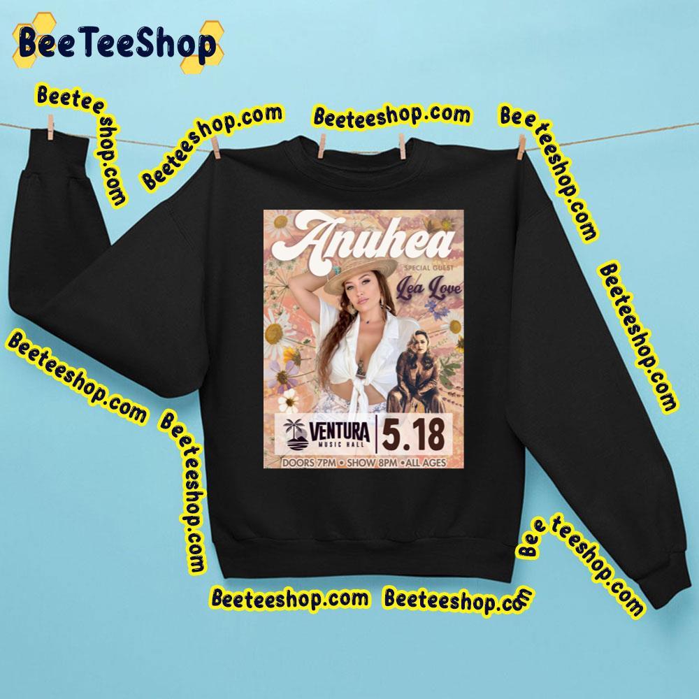 Anuhea Tour 18 May 2023 Ventura Music Hall Beeteeshop Trending Unisex Sweatshirt