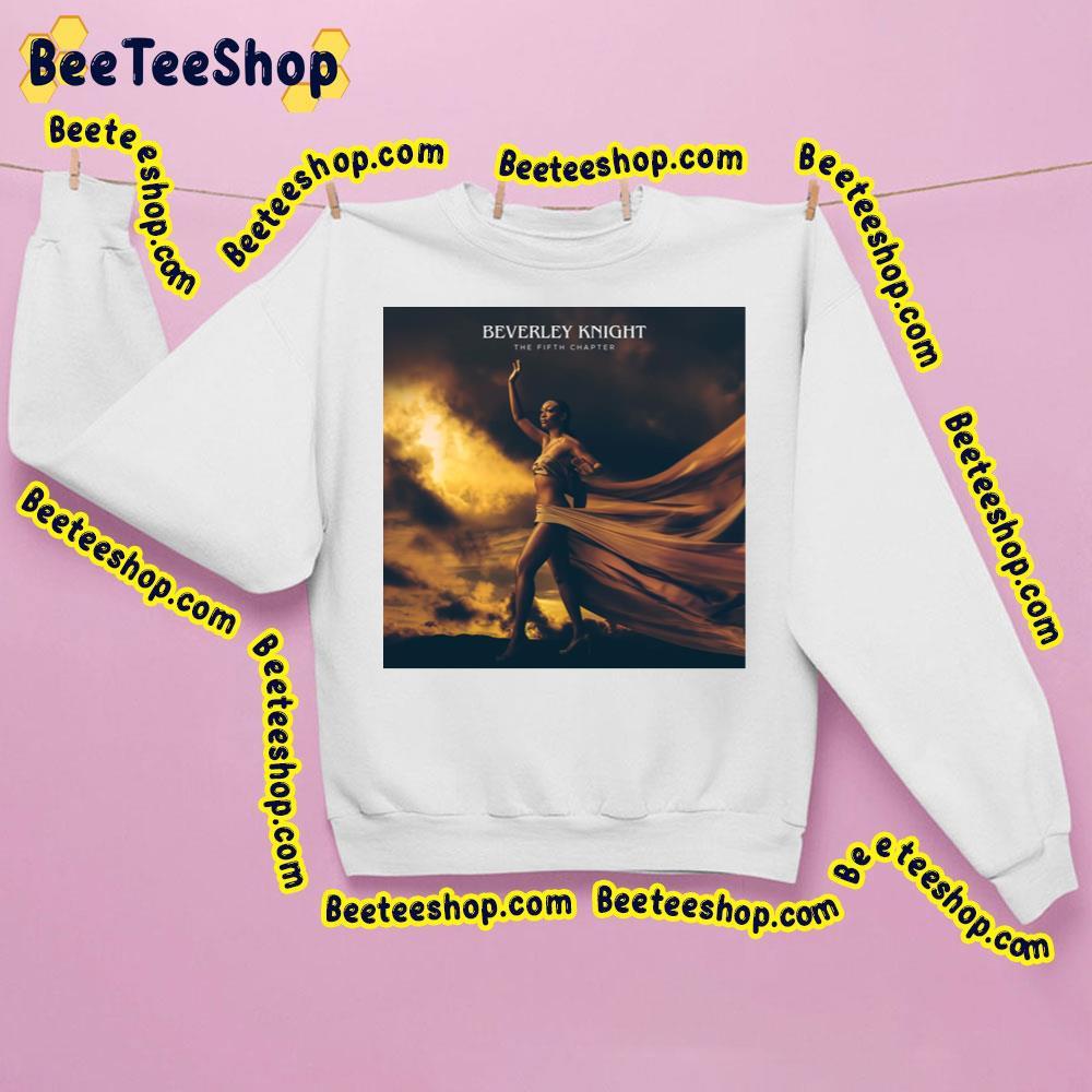 Beverley Knight The Fifth Chapter 2023 Album Beeteeshop Trending Unisex Sweatshirt