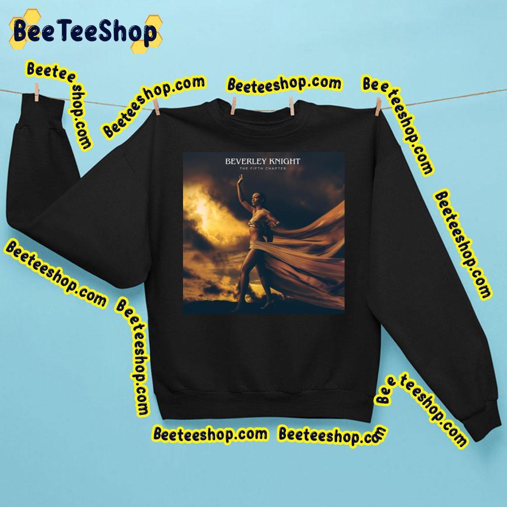 Beverley Knight The Fifth Chapter Album 2023 Beeteeshop Trending Unisex Sweatshirt