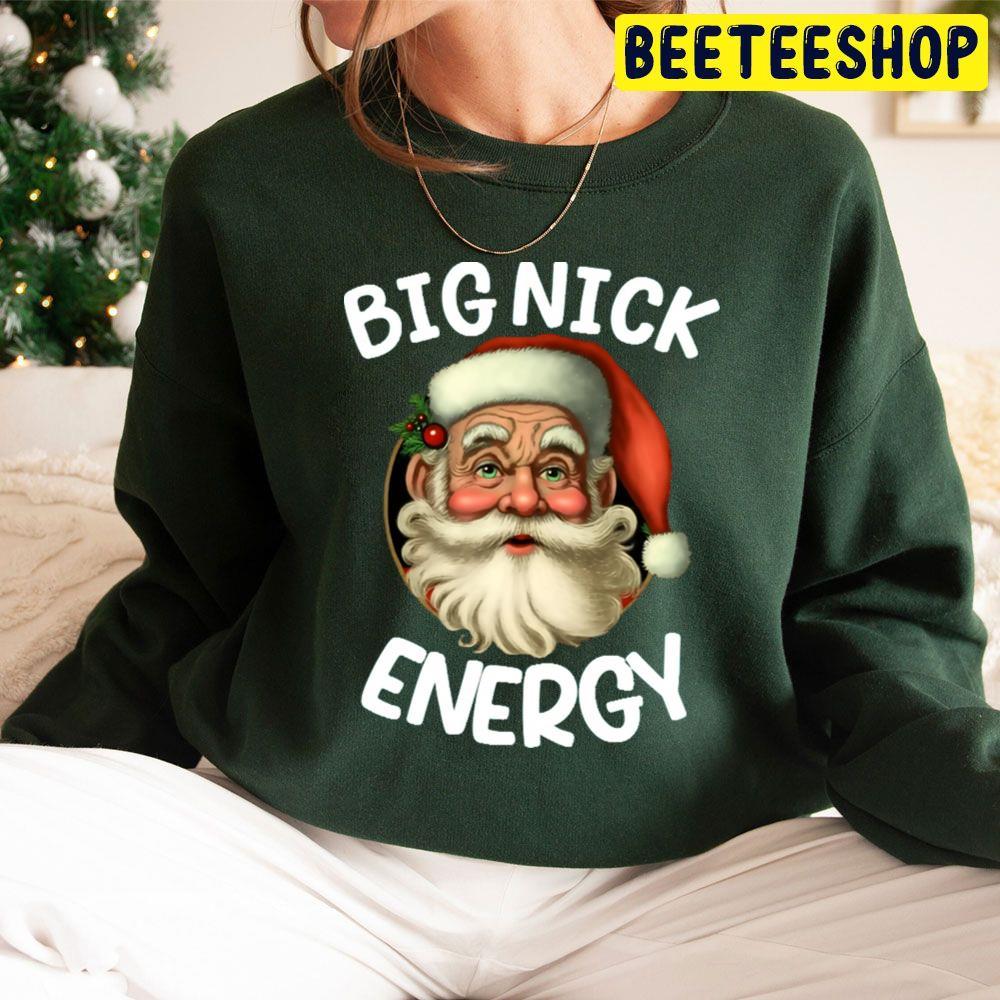 Big Nick Santa Energy Christmas Beeteeshop Trending Unisex Sweatshirt