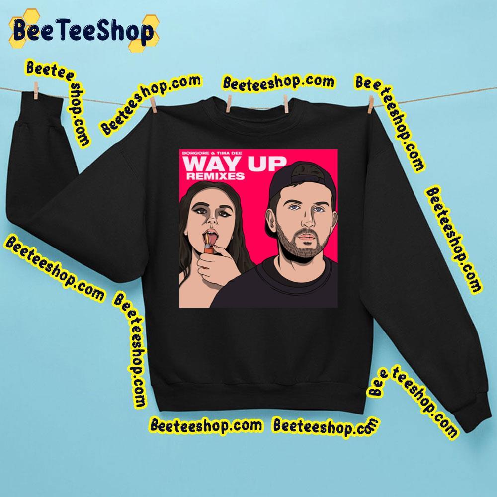 Borgore Way Up 2023 Tima Dee Beeteeshop Trending Unisex Sweatshirt