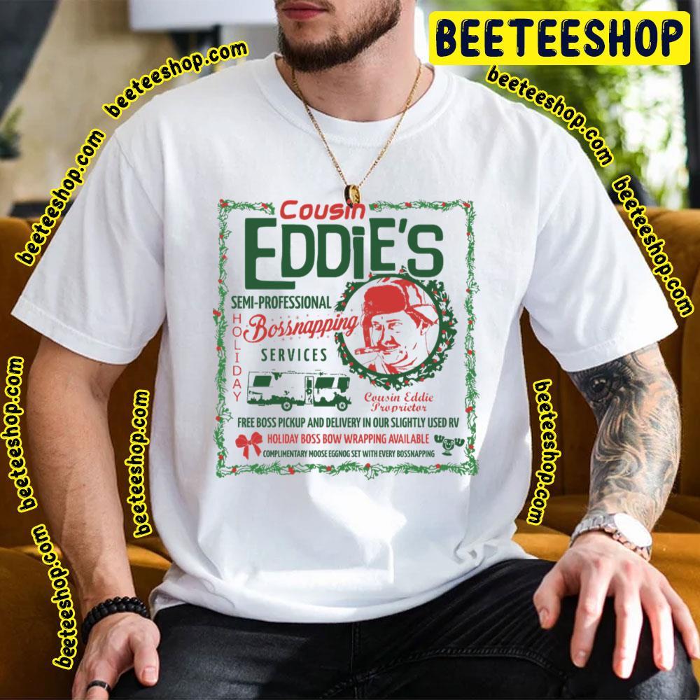 Cousin Eddie’s Bossnapping Service National Lampoon’s Christmas Vacation Beeteeshop Trending Unisex T-Shirt