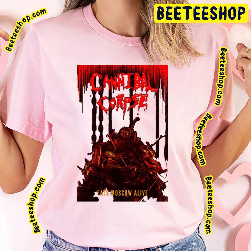 Eats Moscow Alive Cannibal Corpse Beeteeshop Trending Unisex T-Shirt