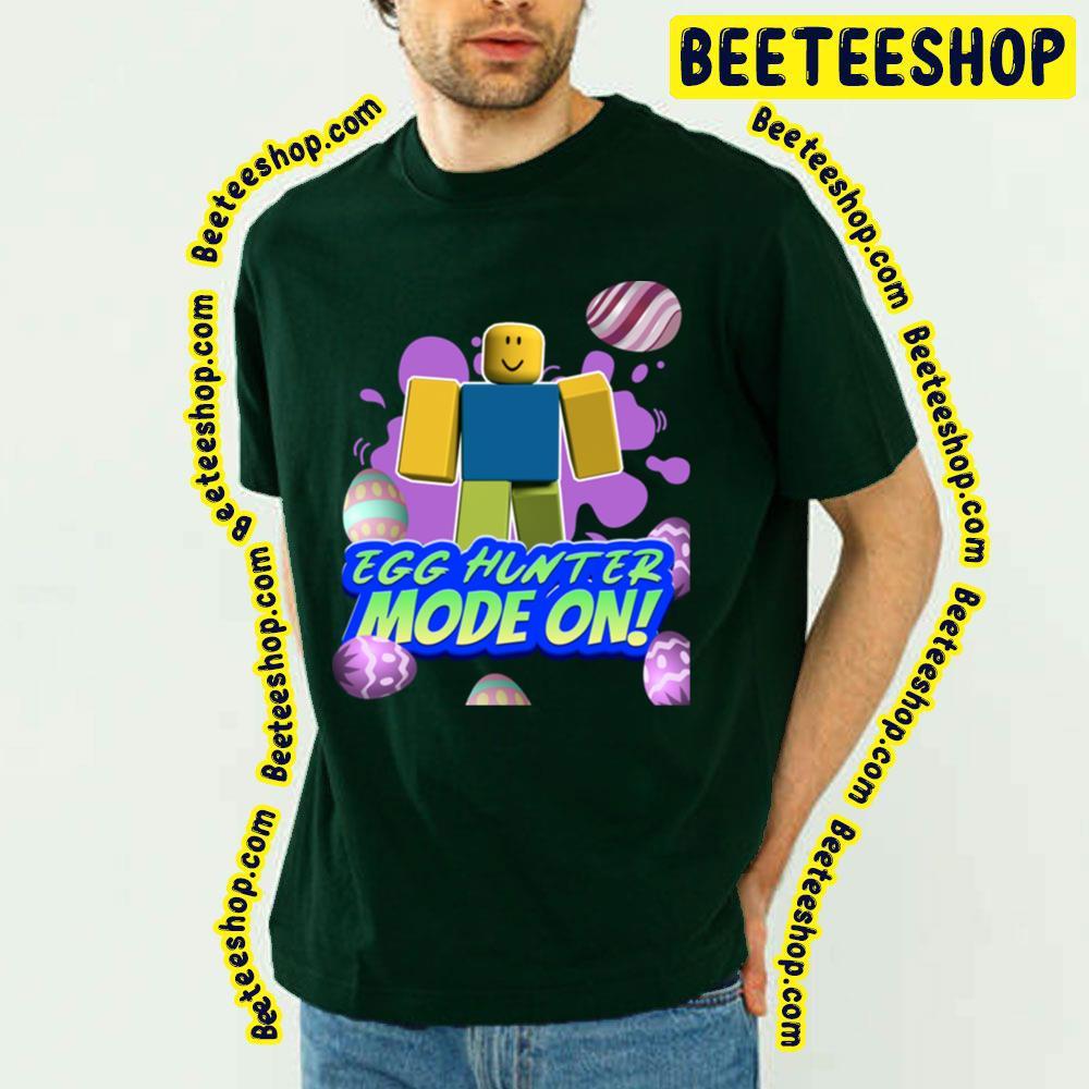 Egg Hunter Mode On Funny Roblox Unisex T-Shirt