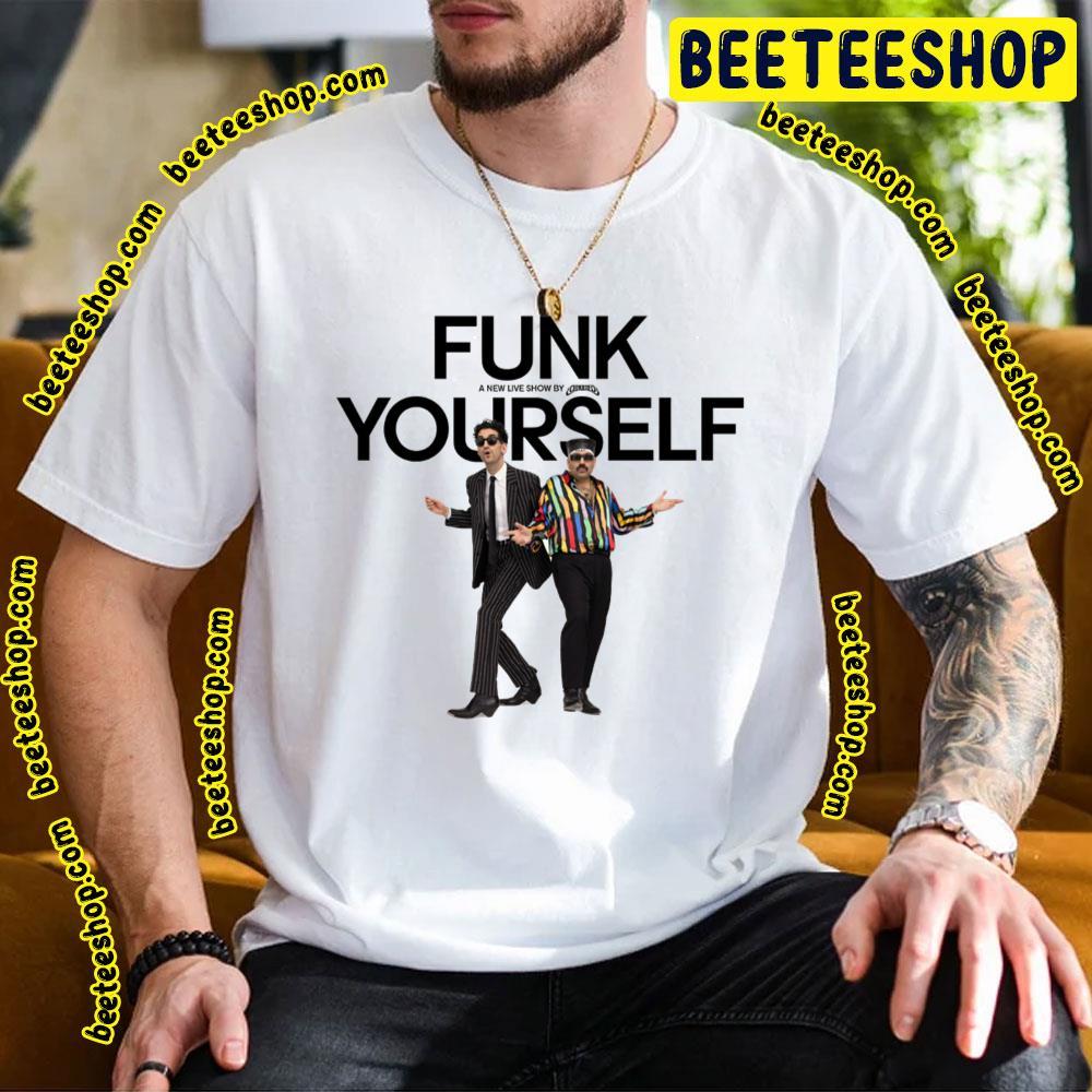 Funk Yourself Chromeo 2023 Beeteeshop Trending Unisex T-Shirt