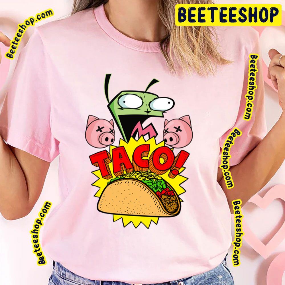 Gir Taco Invader Zim Beeteeshop Trending Unisex T-Shirt