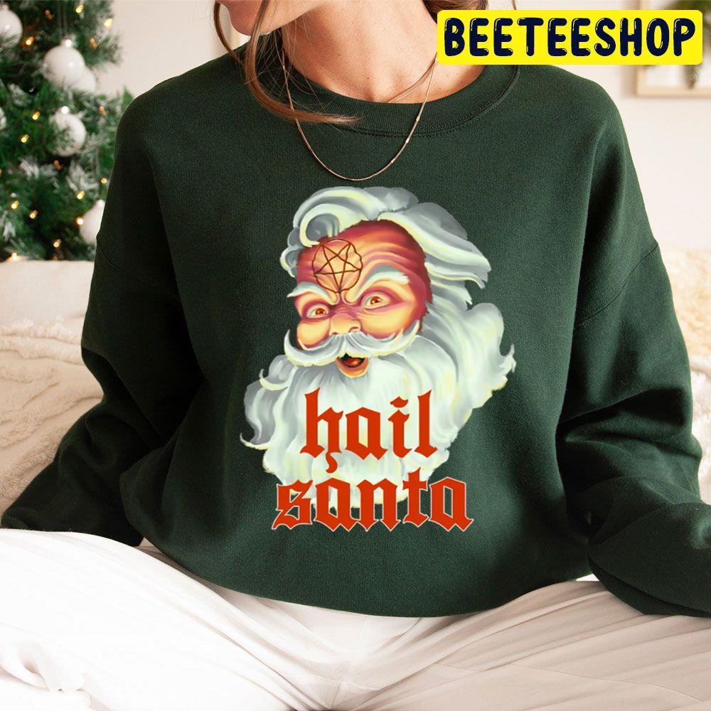 Hail Santa Christmas Beeteeshop Trending Unisex Sweatshirt