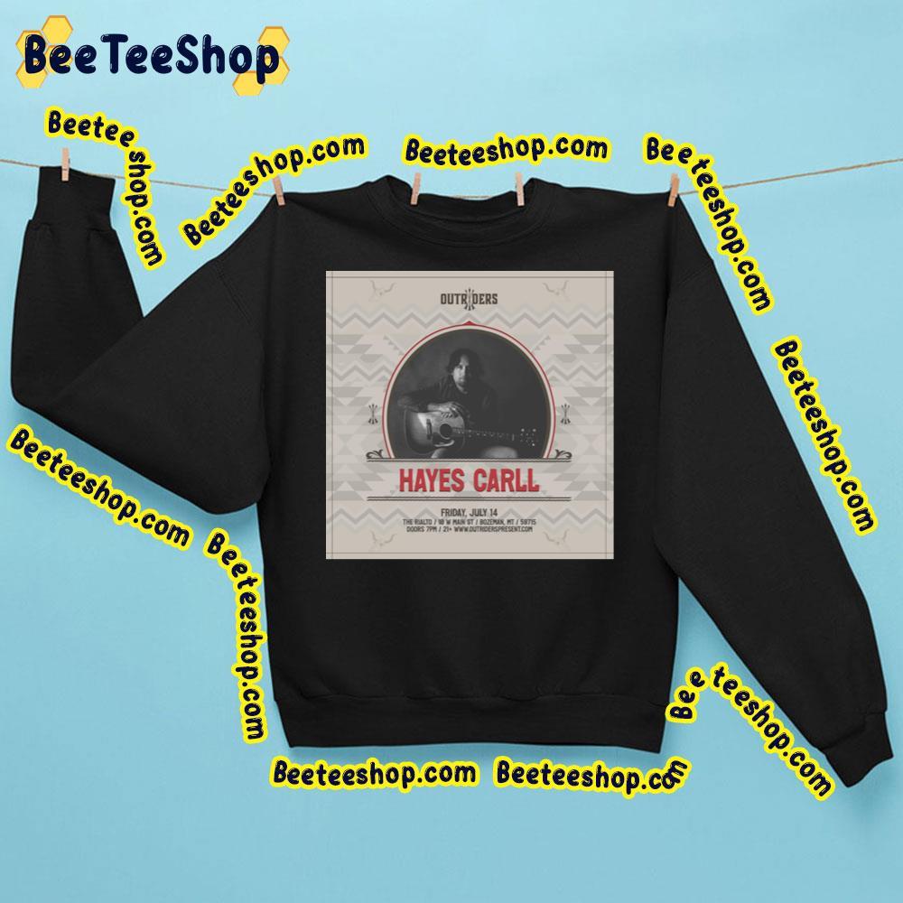 Hayes Carll July 14 2023 Beeteeshop Trending Unisex Sweatshirt