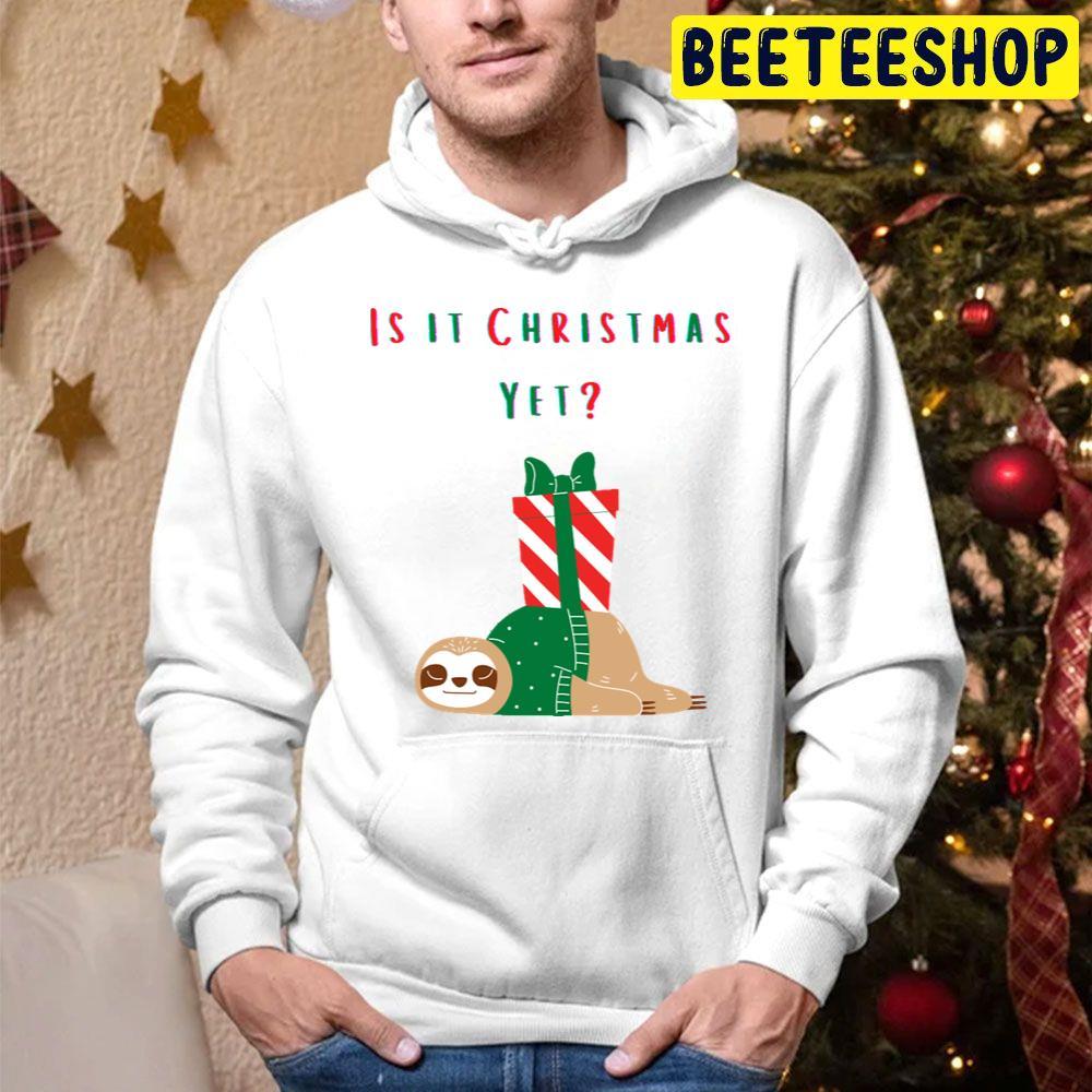 Is It Christmas Yet Beeteeshop Trending Unisex Hoodie