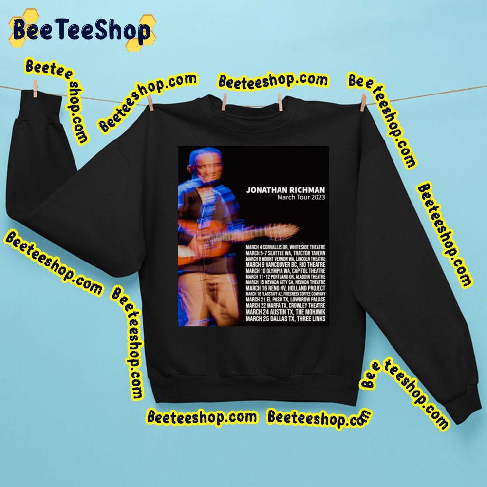 Jonathan Richman March Tour 2023 Beeteeshop Trending Unisex Sweatshirt