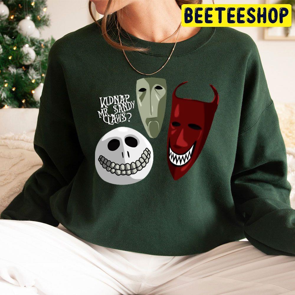 Kidnap Mr Sandy Claws The Nightmare Before Christmas Beeteeshop Trending Unisex Sweatshirt