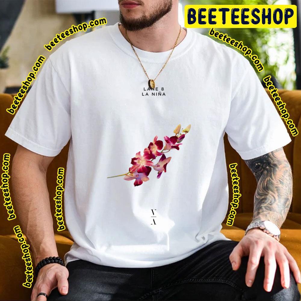 Lane 8 La Nina New Music 2023 Beeteeshop Trending Unisex T-Shirt