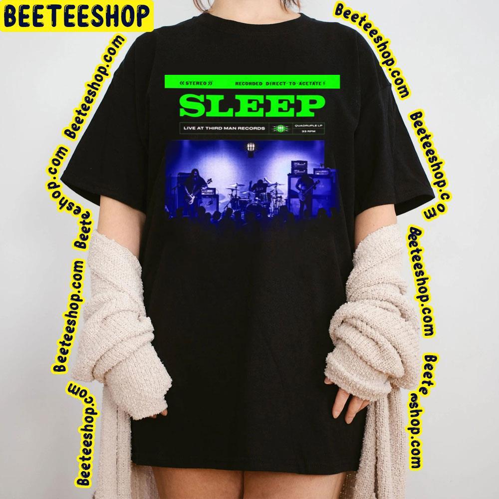 Live At Third Sleep Beeteeshop Trending Unisex T-Shirt