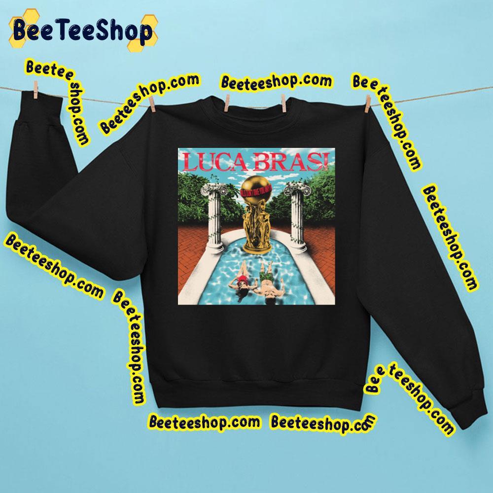 Luca Brasi The World Don’t Owe You Anything 2023 Album Beeteeshop Trending Unisex Sweatshirt