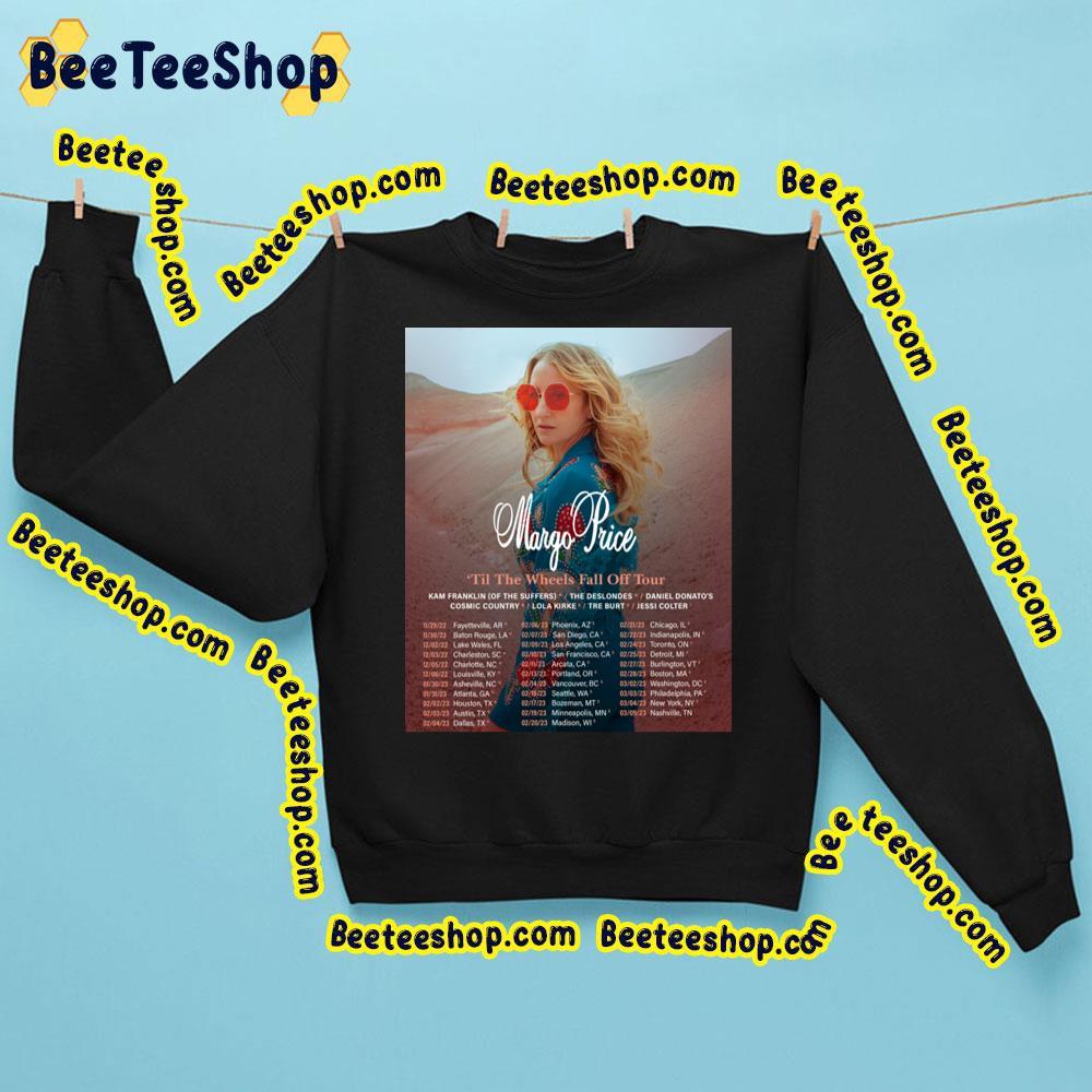 Margo Price Til The Whels Fall Off 2022 2023 Beeteeshop Trending Unisex Sweatshirt