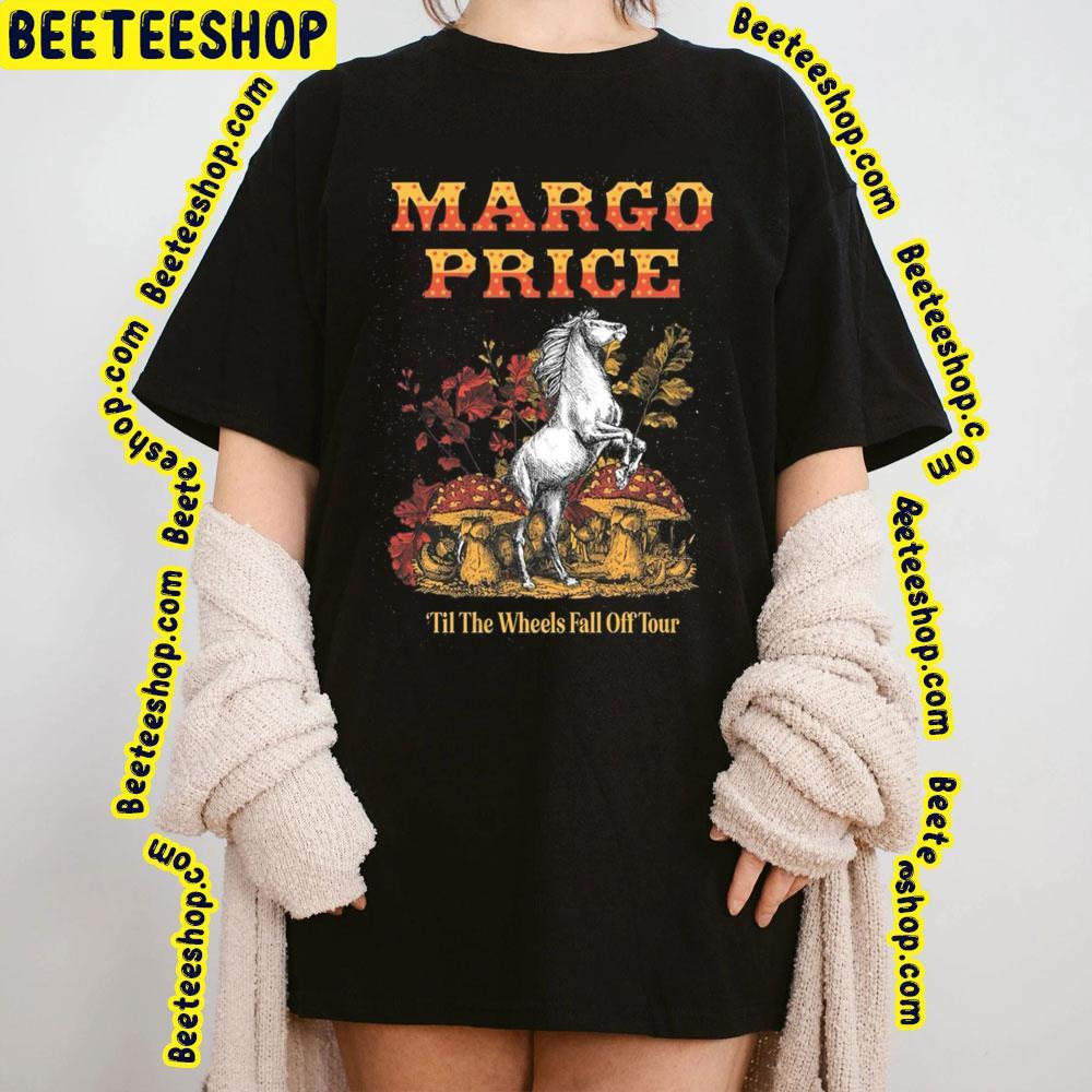 Margo Price Til The Whels Fall Off 2023 Art Beeteeshop Trending Unisex T-Shirt