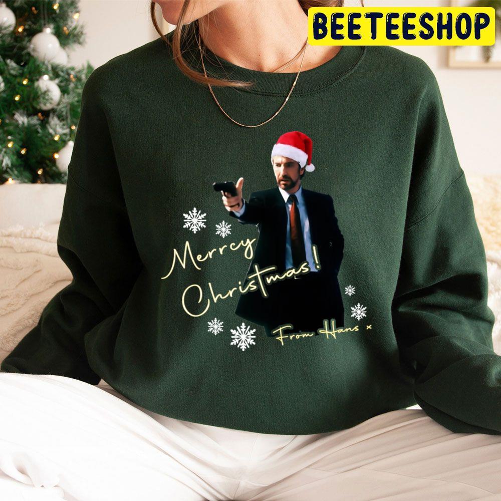 Merry Christmas From Hans Gruber Die Hard Beeteeshop Trending Unisex Sweatshirt