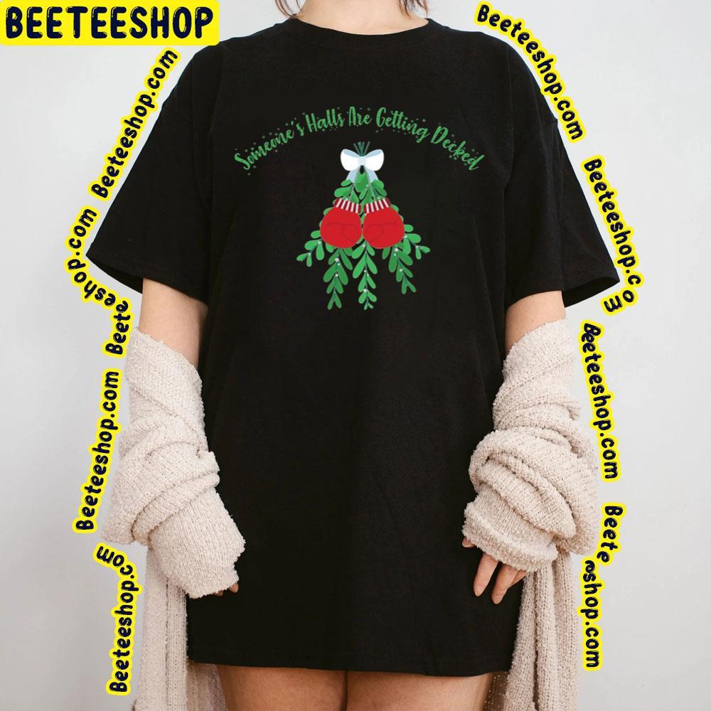 Mistlefoe Deck The Halls Unisex T-Shirt