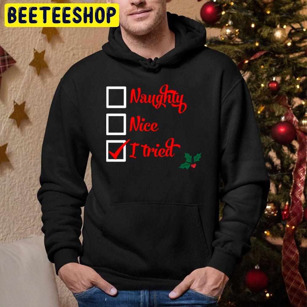 Naughty Nice I Tried Christmas Beeteeshop Trending Unisex Hoodie