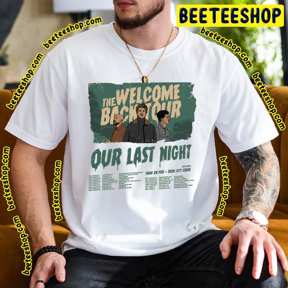 Our Last Night The Welcome Back Tour 2023 Beeteeshop Trending Unisex T-Shirt