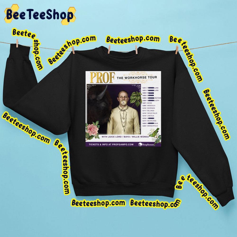 Prof The Workhorse Tour 2023 Beeteeshop Trending Unisex Sweatshirt