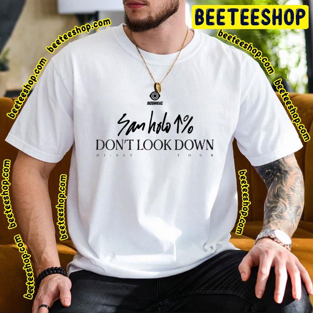 San Holo Don’t Look Down Dj-Set Tour Beeteeshop Trending Unisex T-Shirt