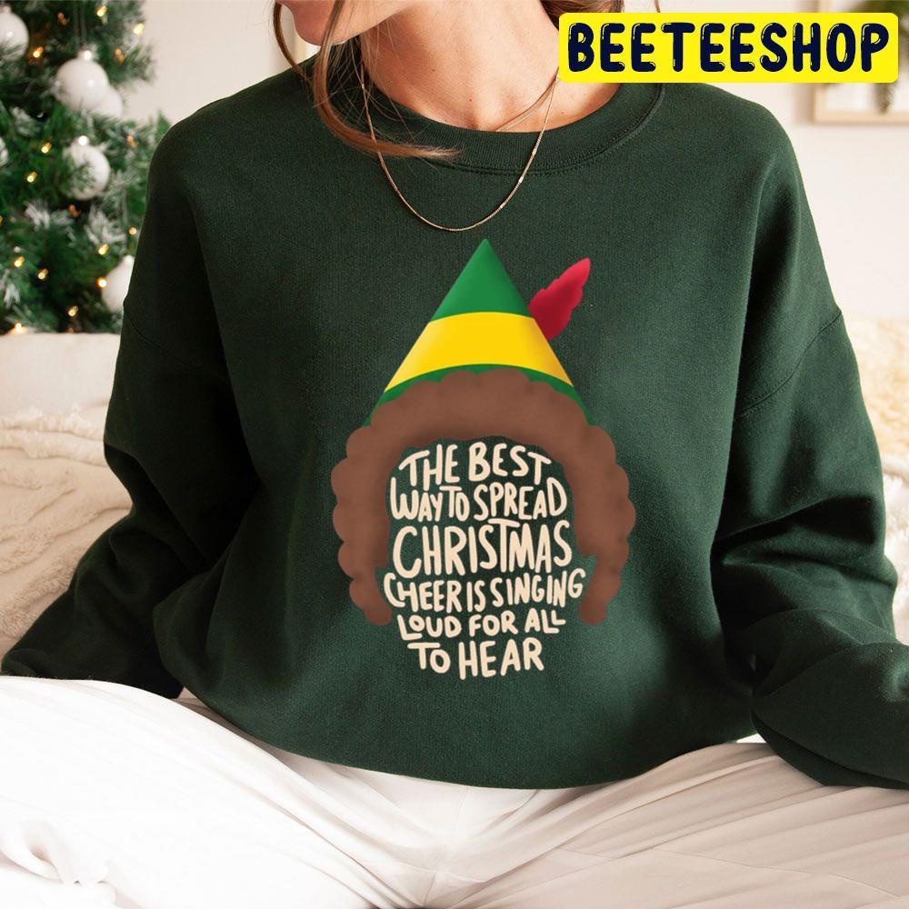 Sing Loud For All To Hear Elf Christmas Beeteeshop Trending Unisex Sweatshirt