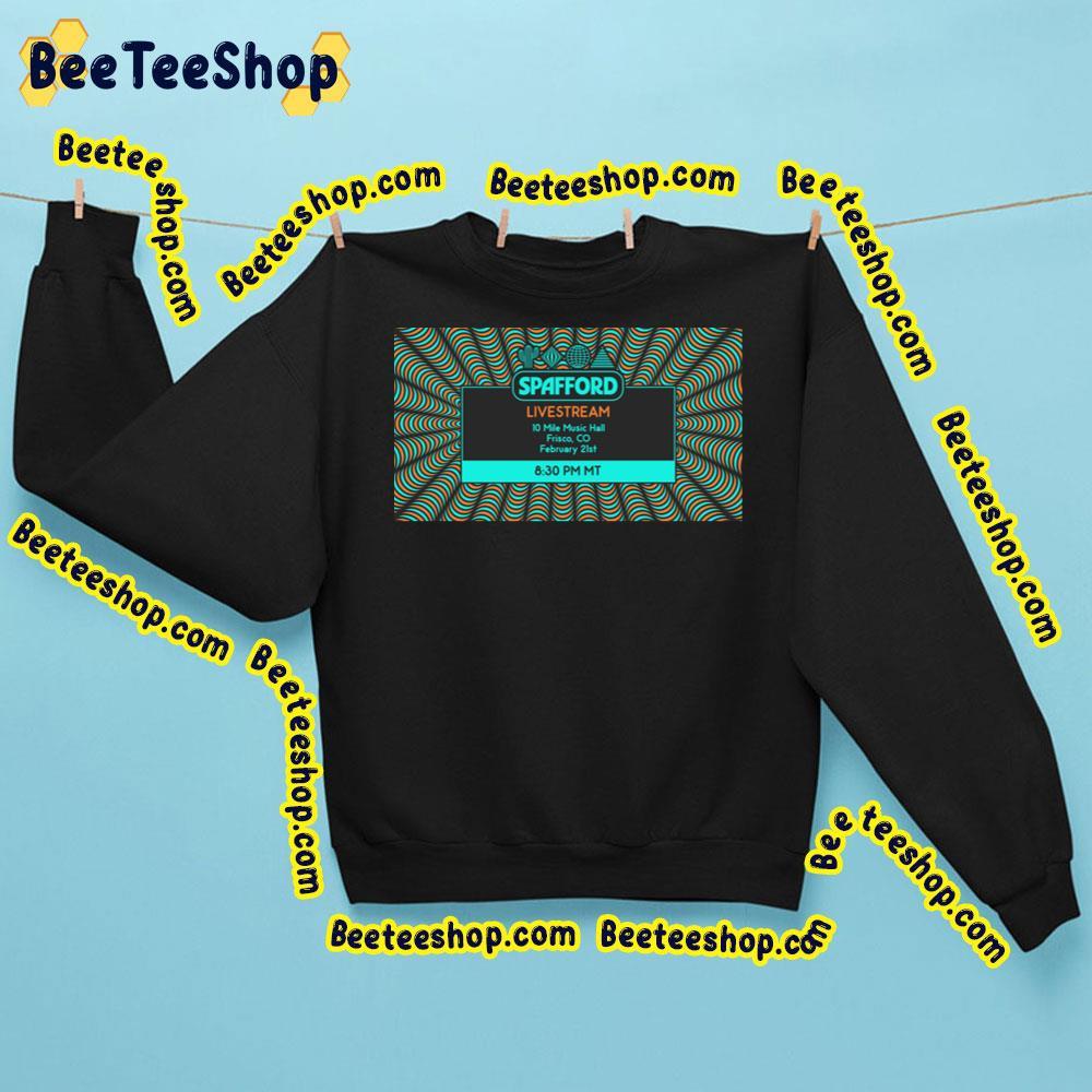 Spafford Tour 21 Feb 2023 Livstream Beeteeshop Trending Unisex Sweatshirt