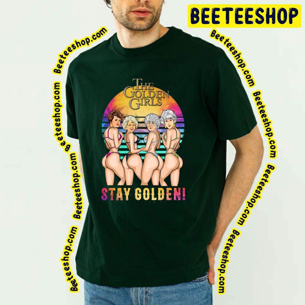 Stay Body The Golden Girls Unisex T-Shirt