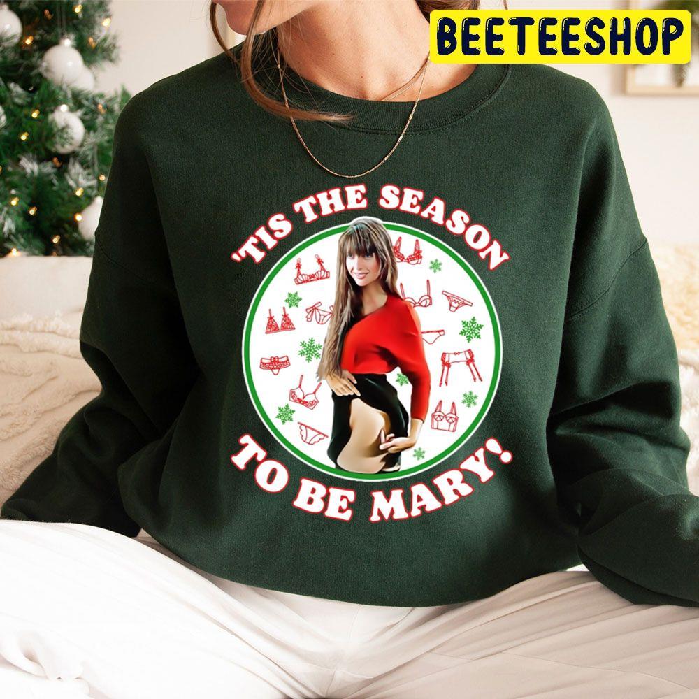 Tis The Season To Be Mary Christmas Vacation Beeteeshop Trending Unisex Sweatshirt