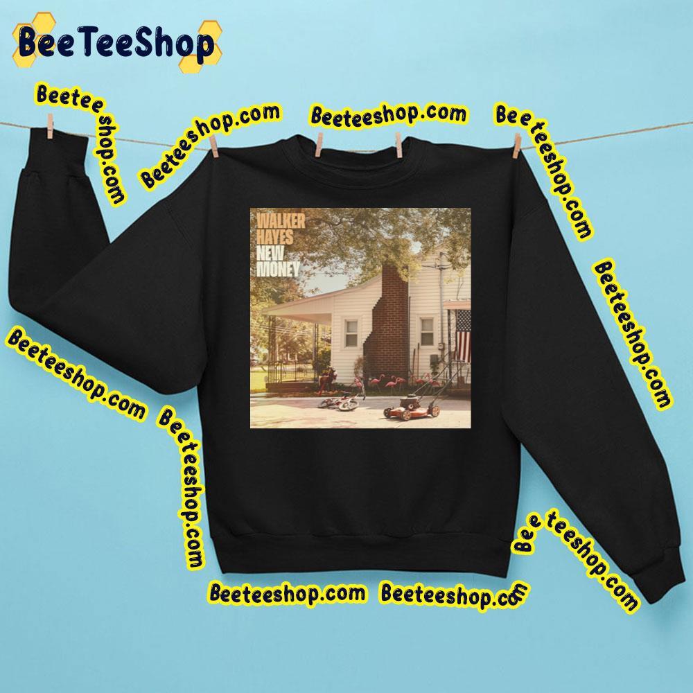 Walker Hayes – New Money 2023 Album Beeteeshop Trending Unisex Sweatshirt