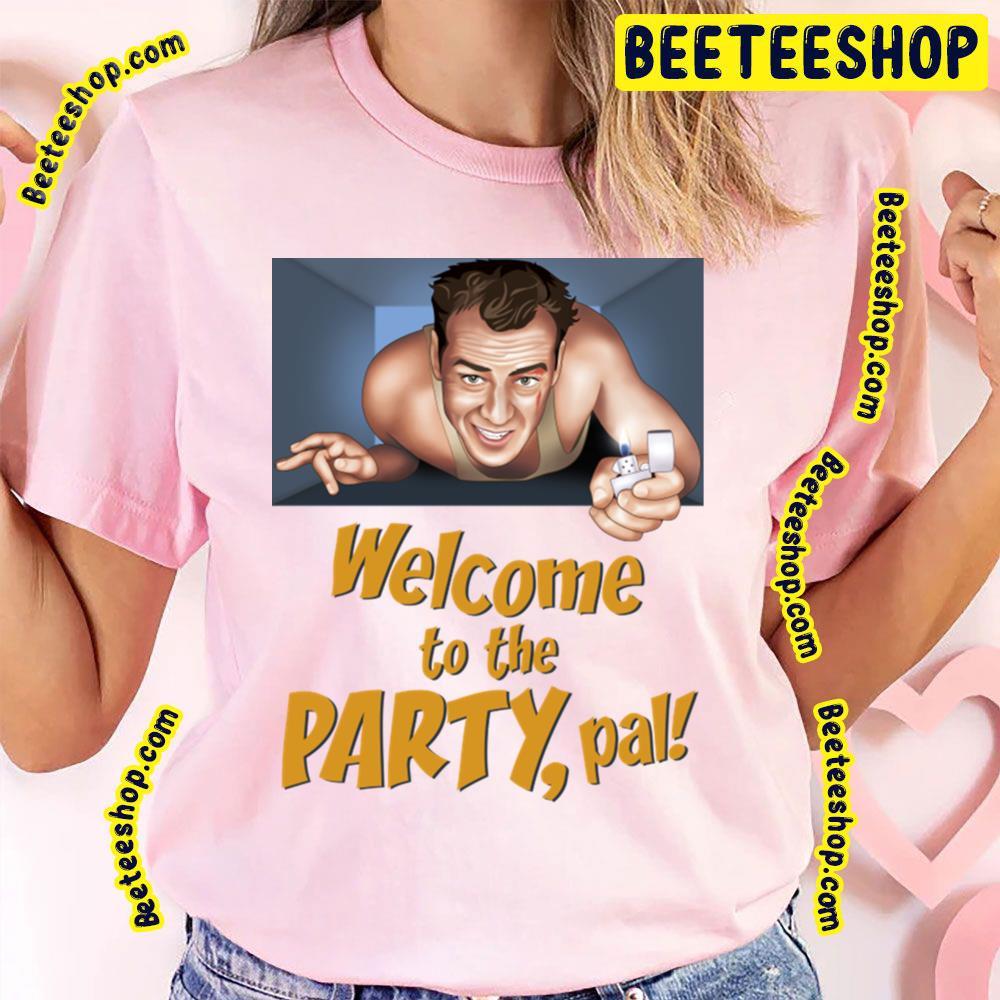 Welcome To The Party Die Hard Beeteeshop Trending Unisex T-Shirt